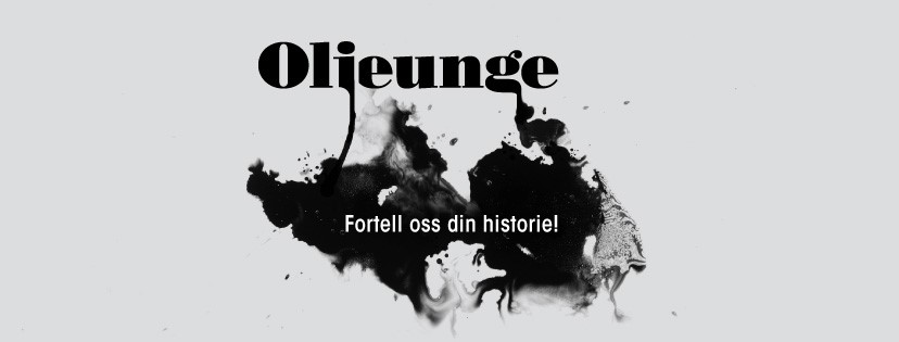Oljeunge - fortell oss din historie